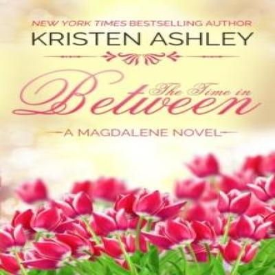 The Time In Between by Kristen Ashley Paperback Book 9781545505489