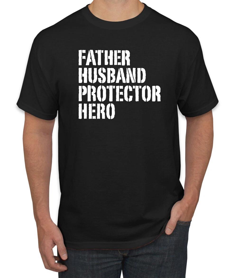 Father Husband Protector Hero Best Dad Men Fathers Day T- Shirt XL