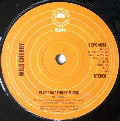 7inch Record WILD CHERRY - Play That Funky Music SEPC4593 Epic 1976 UK Soul/Funk Used