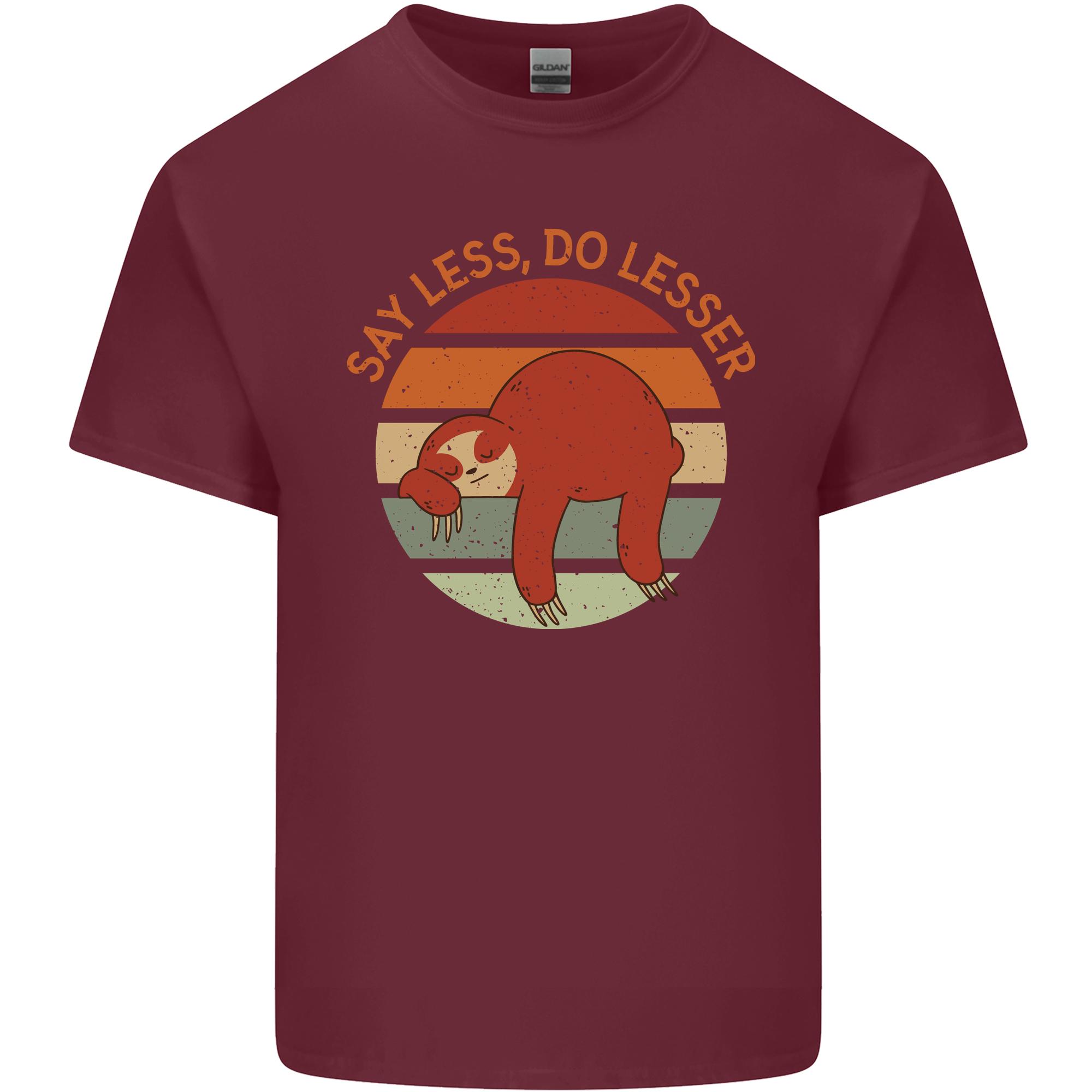 Sloth Say Less Do Lesser Funny Slogan Unisexs Light Cotton TShirt S