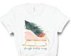 Sleigh Bells Ring, Sleigh All Day Shirt, Christmas Shirt Women, Christmas Tshirt Women, Holiday Shirt, Holiday Tshirt Women, Christmas Gift