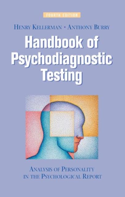 The Handbook of Psychodiagnostic Testing : Analysis of Personality In the Psychological Report Book