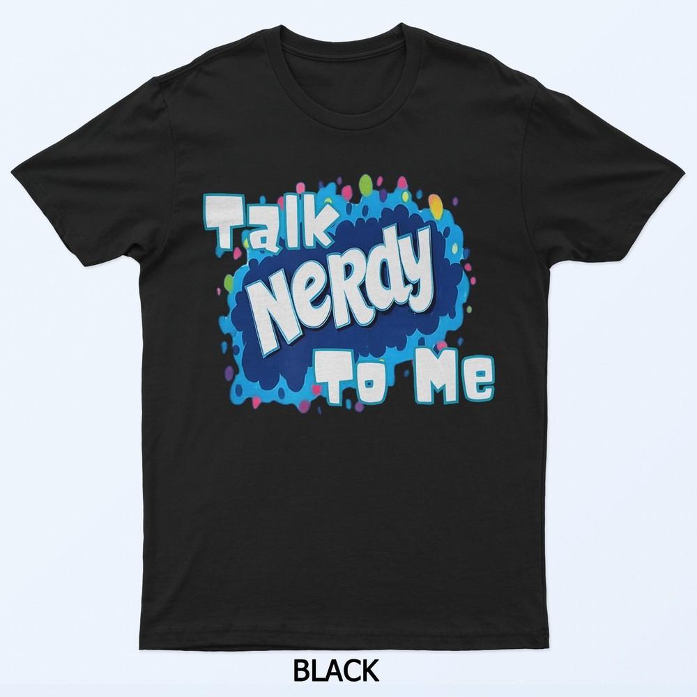 Nerdy Talk T-Shirt