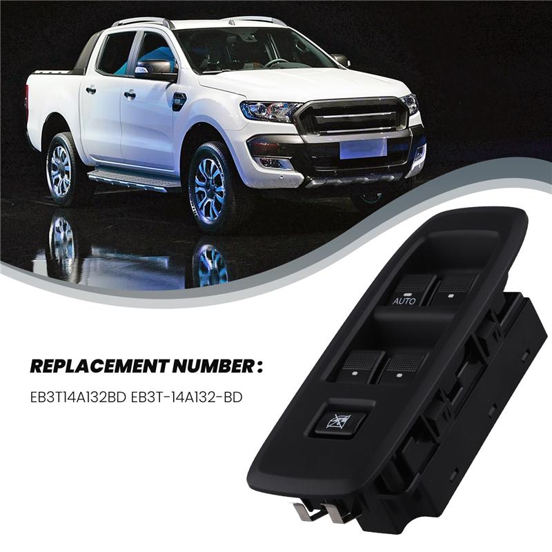 A03E-EB3T14A132BD EB3T-14A132-BD Car Window Lift Switch For Ford Ranger TKE 2016- Accessories