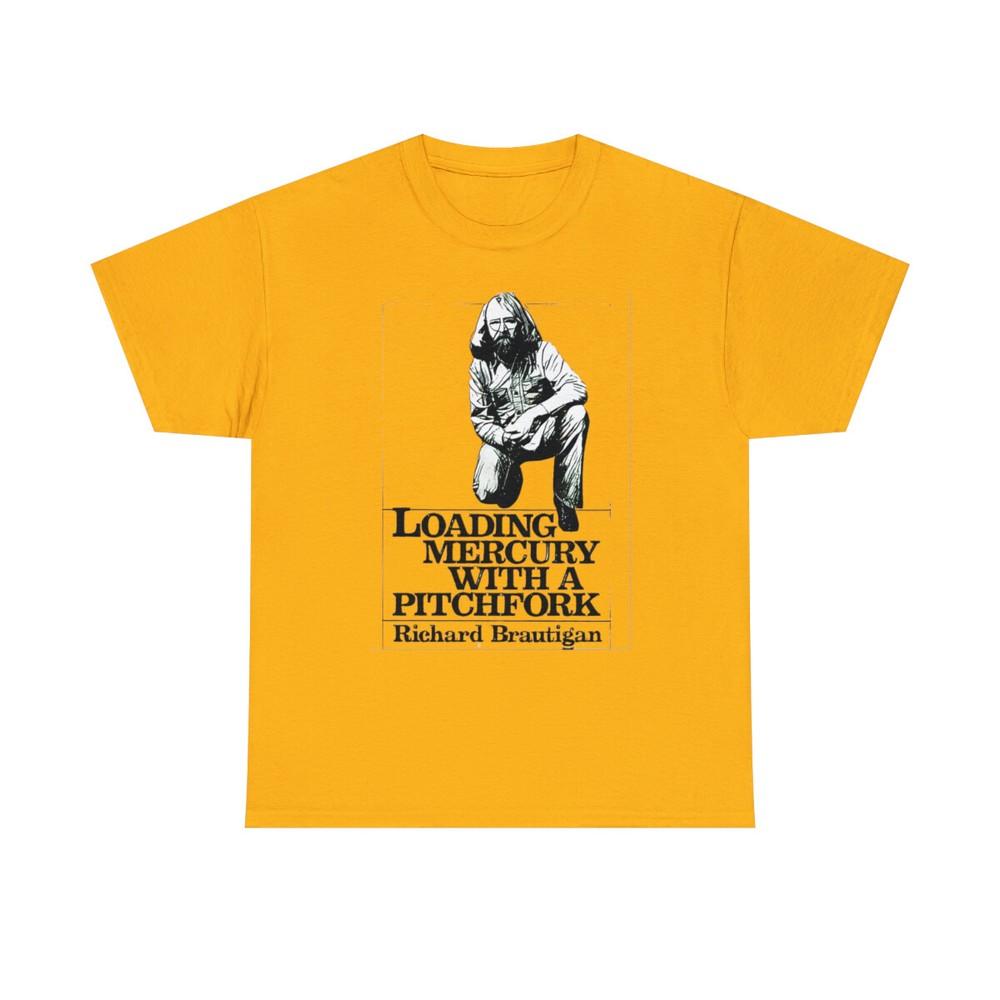 

Richard Brautigan Loading Mercury Graphic Print Unisex Heavy Cotton T-Shirt 4XL