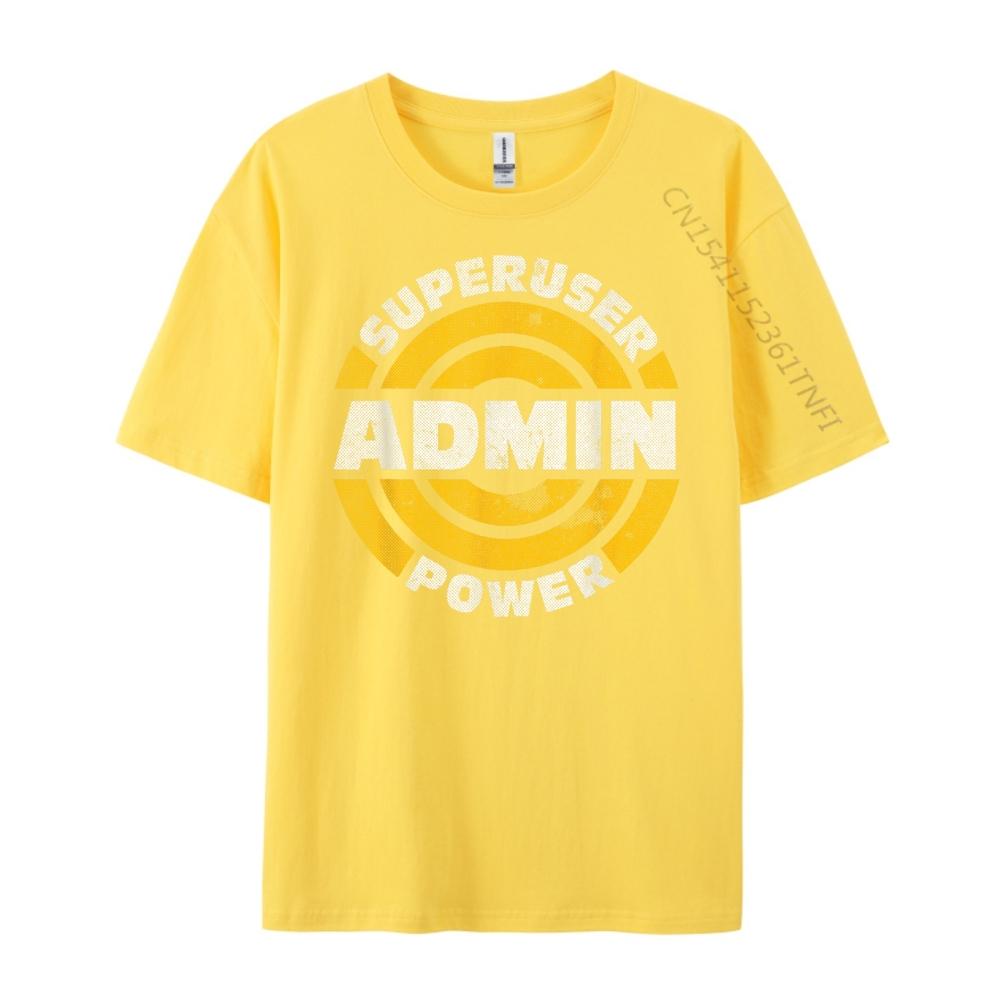 Superuser Admin Power For Computer It Professionals Cute Oversized T Shirt Clothes Happy New Years Loose