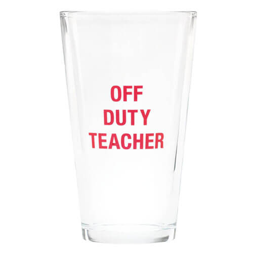 Say What Pint Glass 470mL (Teacher Off)