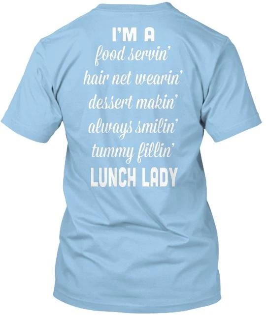 

i m A Lunch Lady TTshirt Made in the USA Size S to 5XL 2XL