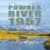 Powder River 1957 by M P Aleman Paperback Book 9798886935912
