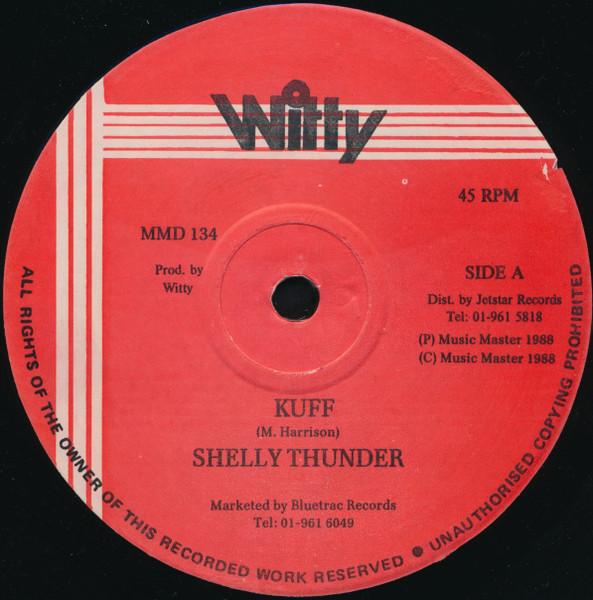 

12inch Record SHELLY THUNDER - Kuff MMD134 Witty 1988 UK Reggae, Ska & Dub Used