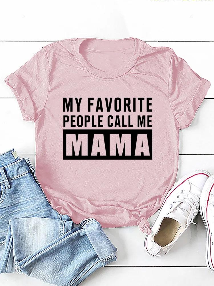 MOJI OBLÍBENÍ LIDÉ Říkejte mi máma Potisk Dámské tričko s krátkým rukávem s kulatým výstřihem Volné Dámské tričko Dámské tričko Topy Camisetas Mujer