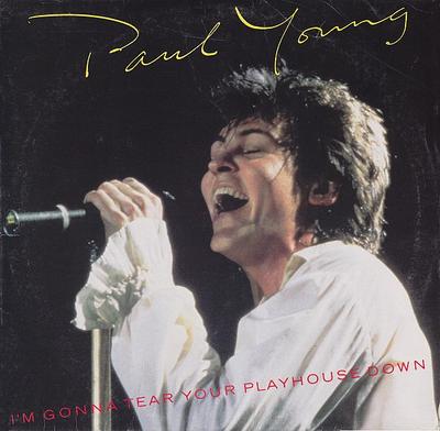 12inch Record PAUL YOUNG - I'm Gonna Tear Your Playhouse Down 4405264 Columbia 1985 US Rock Used