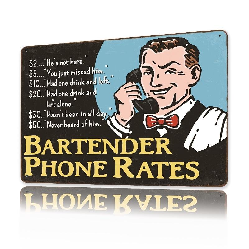 

Bartender Phone Rate Metal Sign Retro Bar Decor Plaque Perfect for Home Parties Gifts Bar Accessories Perfect for Room 20x30cm（7.8x11.8inch）