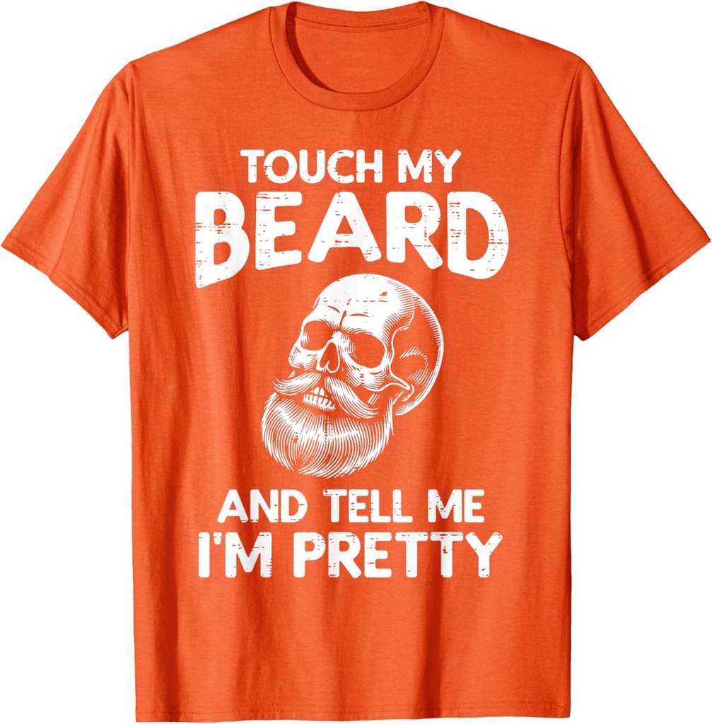 Touch My Beard Tell Me Im Pretty Skull Graphic Men Cotton TShirt Casual Short Sleeve Tee
