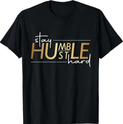 Stay Humble Hustle Hard Black Business Owner T-Shirt