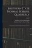 Cartea Southern State Normal School Quarterly : Containing the Annual Catalog and Announcements; 1908-09