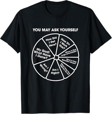 You May Ask Yourself Classic 80's Pop Music Retro Pie Chart T-Shirt