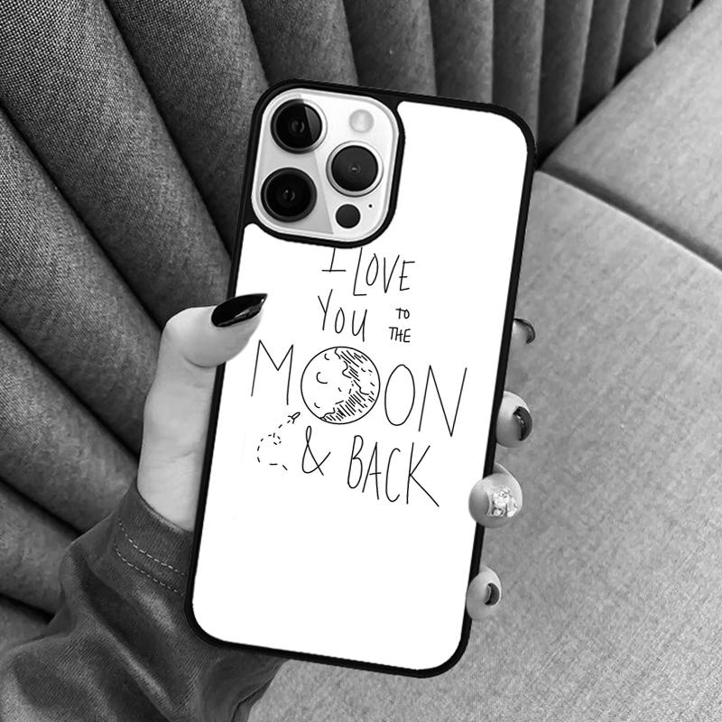 I Love You To The Moon And Back Phone Case For iPhone 17 Air 16 16e 15 13 14 Pro Max 11 12 Plus 2022 MAX Shell Cover