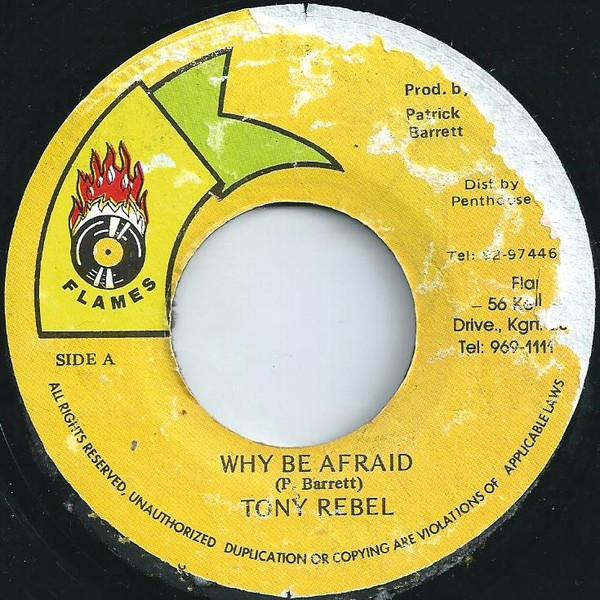 

7inch Record TONY REBEL - Why Be Afraid NONE Flames Jamaica Reggae, Ska & Dub Used