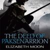 The Deed Of Paksenarrion by Elizabeth Moon Paperback Book 9781841498546