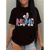 European Size Easter MAMA Cartoon Print T-shirt, Bunny Egg Casual Short Sleeve Crew Neck Tee For Spring And Summer Outdoor