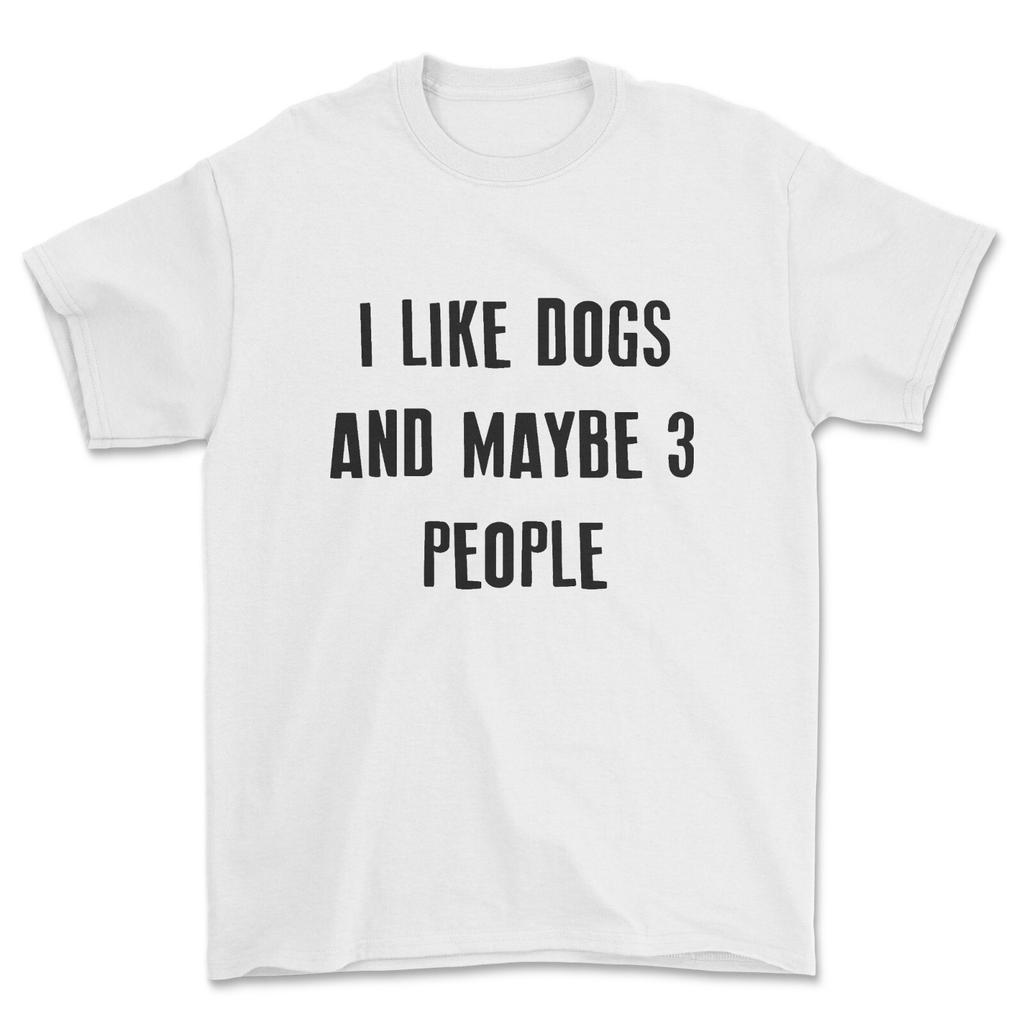 I Like Dogs T-shirt Funny Gifts For Animal Lovers