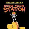 Know Your Station by Sarah Gailey Paperback Book 9781684159963