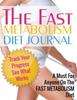 The Fast Metabolism Diet Journal Book