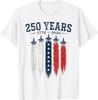 250 Years 250th Anniversary USA 4th of July 1776 2026 T-Shirt