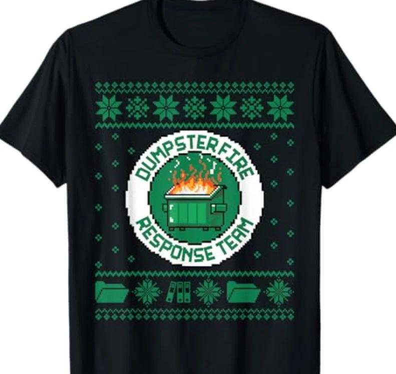 Dumpster Fire Response Team Chaos Ugly Sweater Cute Employee T-Shirt 4XL