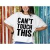 Cant Touch This T Shirt Personalised Fancy Dress 90s Hen Stag Weekend 1990s Top