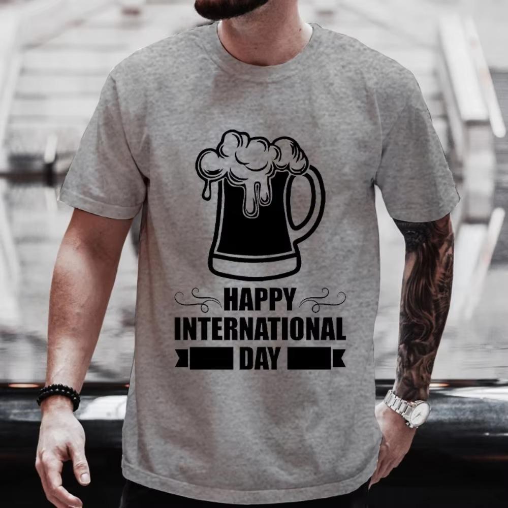 T Shirt for Men Happy International Beer DAY Graphic Y2k Clothes Male Drinking Party Team Matching Streetwear Short Sleeve Tees