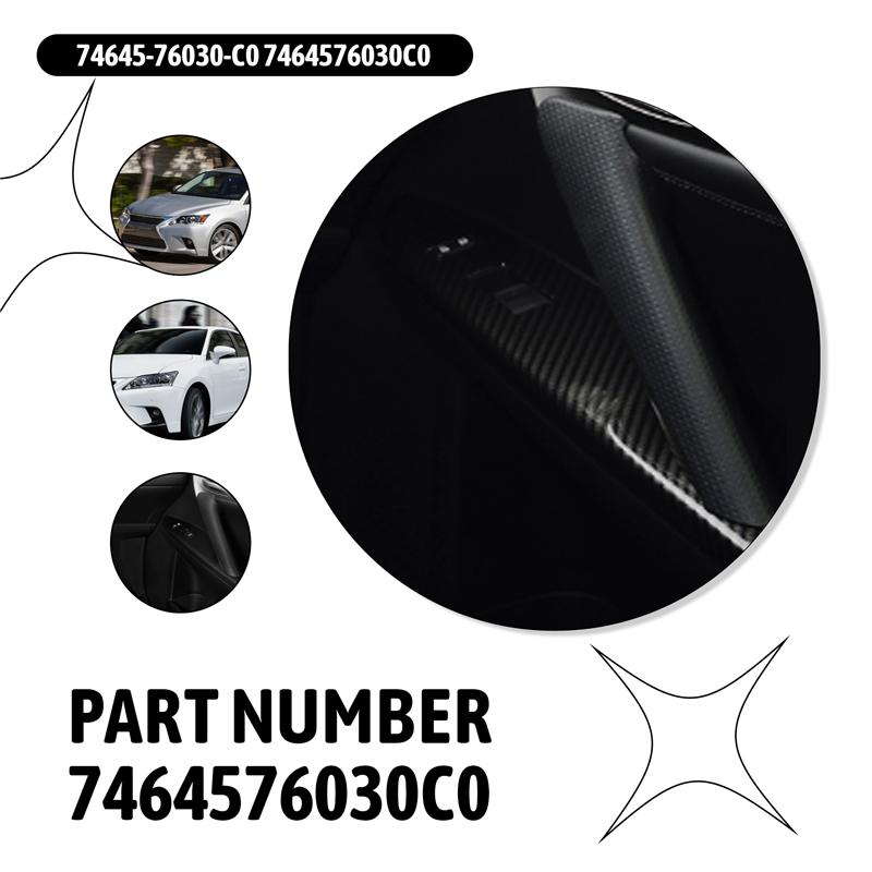 L10A Front Right Car Inner Pull Handle For Lexus Ct200h Trim Cover Door Interior Handle Door Handle Cover For Lexus 74645-76030-