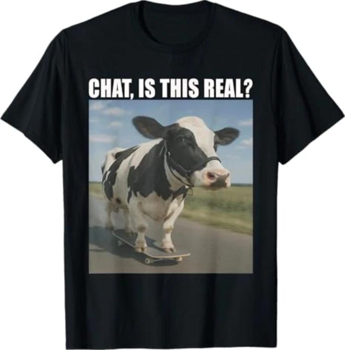 Chat Is This Real? Funny Cow Gen Z Humor T-Shirt 4XL