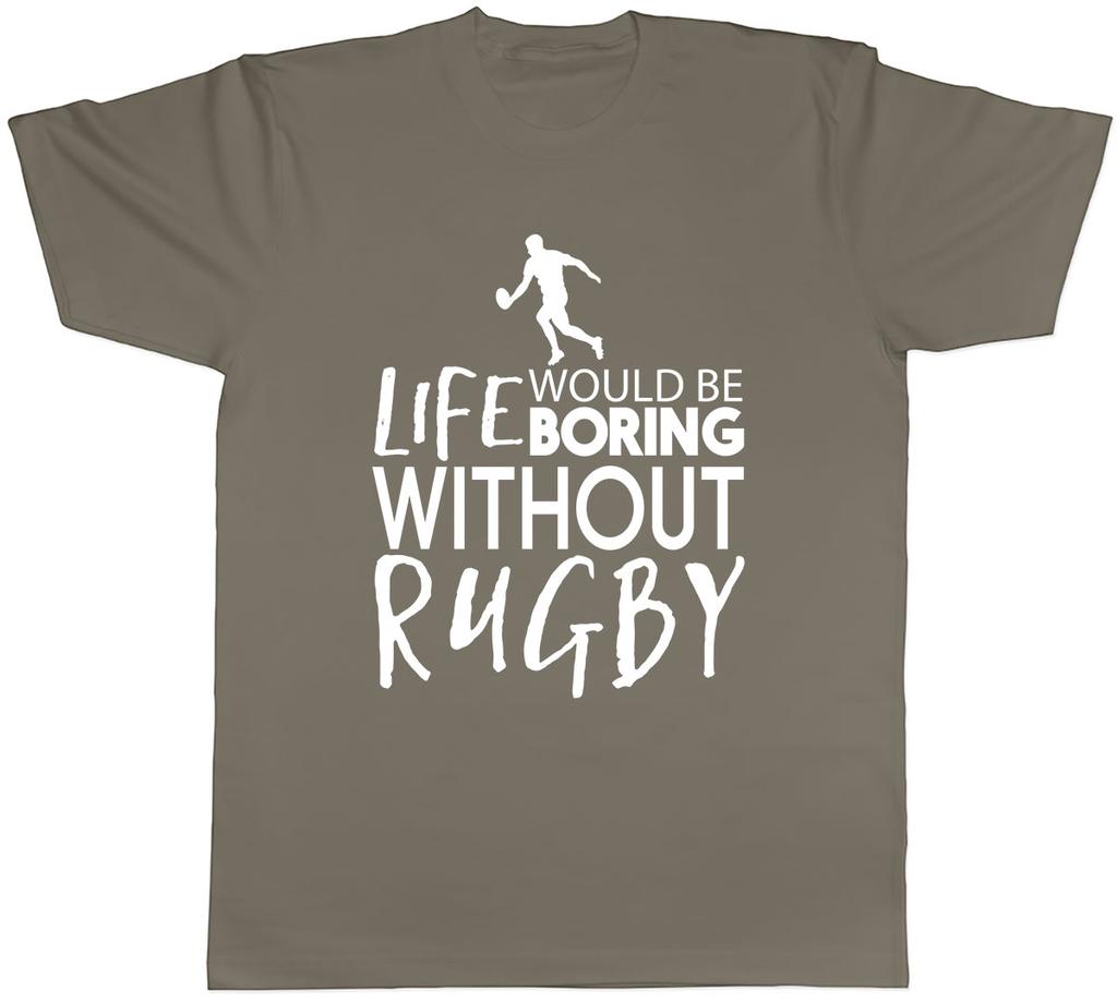 Life would be Boring without Rugby Unisexs Unisex TShirt Tee