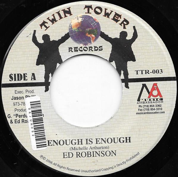 

7inch Record ED ROBINSON - Enough Is Enough TTR003 Twin Tower Reco 2006 US Reggae, Ska & Dub Used