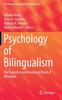 The Psychology of Bilingualism : The Cognitive and Emotional World of Bilinguals : 5 Book