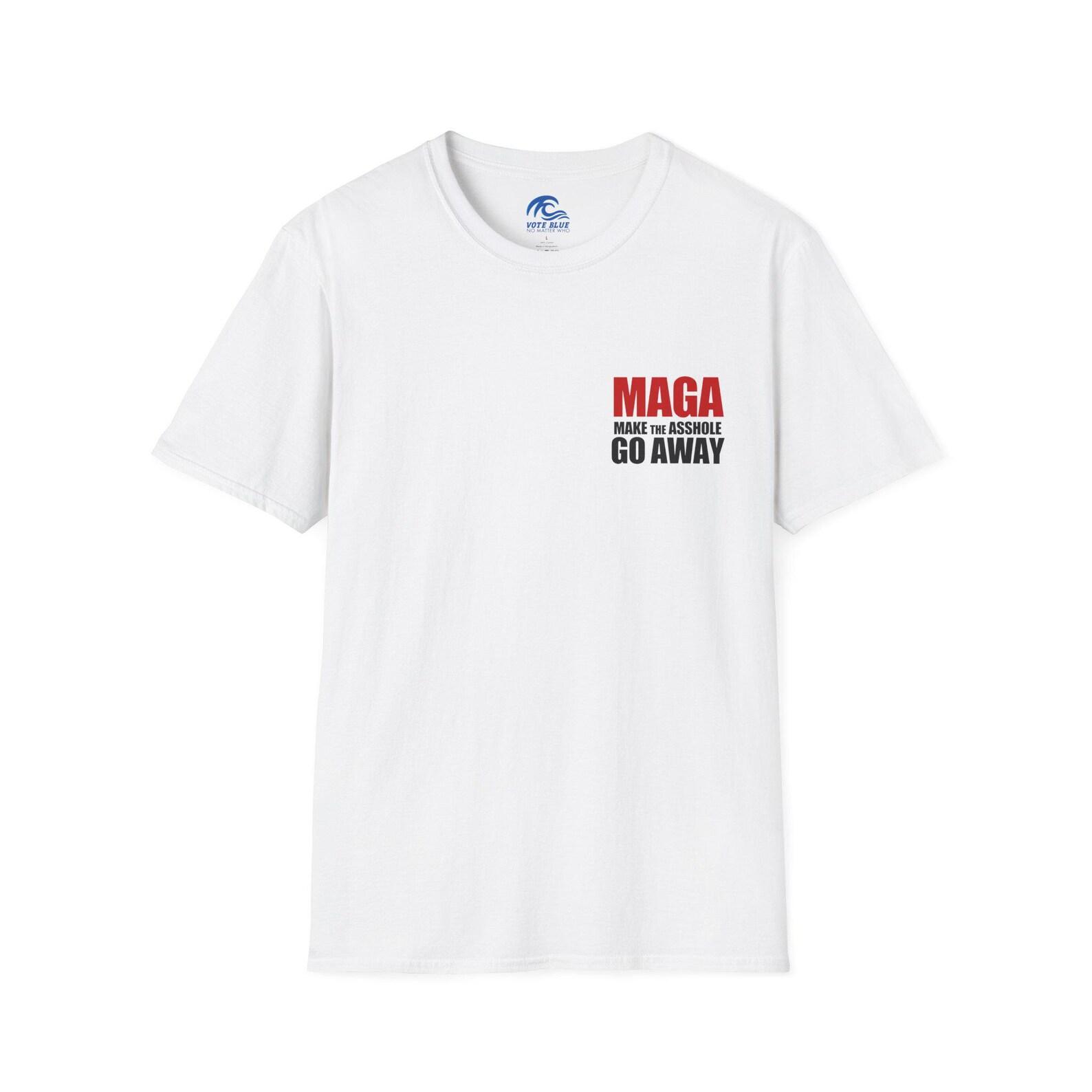 MAGA Make The Asshole Go Away | Soft Touch Political Tee 3XL