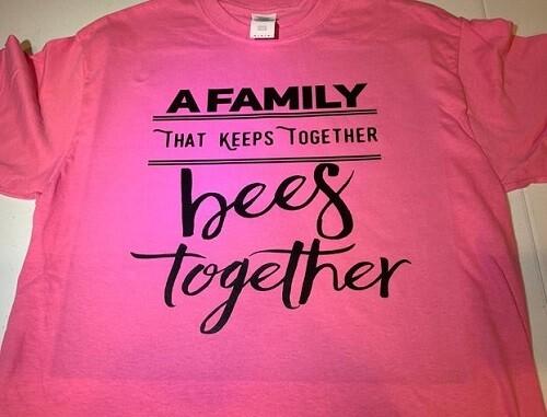 

A family that keeps together Bees together T shirt Tee 3XL