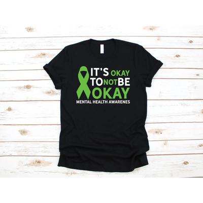 Its Okay To Not Be T Shirt Unisextal Health Awareness Green Ribbon Anxiety Depression Support Casual Apparel Vintage Washed