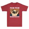 Funny Pug Dog Pew Pew Madafakas Men's T-Shirt Gun Dog Lover Cotton Tee Retro Unisex T-Shirt