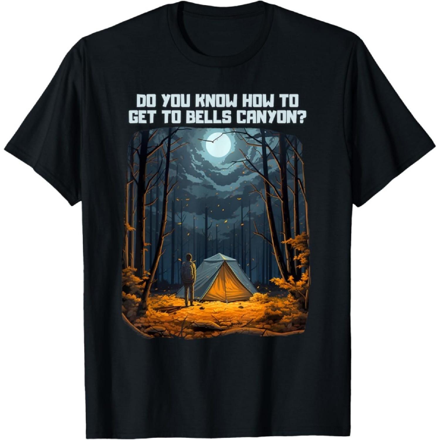 Do You Know How To Get To Bells Canyon_ T-Shirt S