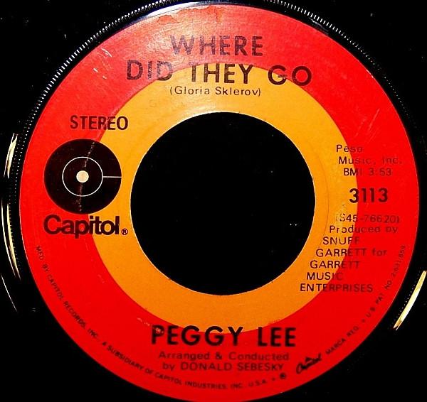 

7inch Record PEGGY LEE - Where Did They Go / All I Want 3113 CAPITOL 1971 US Pop Used