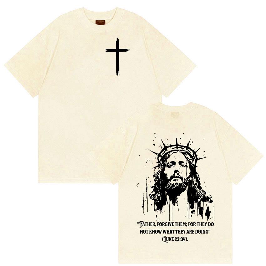 Christian Religious Jesus Forgive Them Father Bible Print T Shirts Men Women Casual Hot Sale T Shirt Retro Oversized Cotton Tees