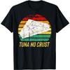 Retro Furious Tuna Ohne Kruste Schnell Vintage Auto Zitat T-Shirt