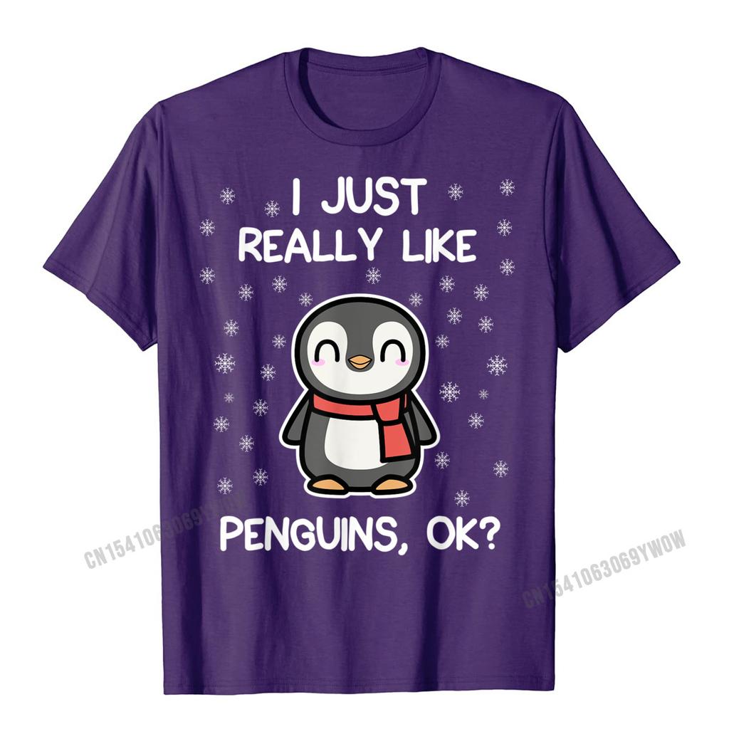 Ich mag Pinguine einfach wirklich, okay? Lustiges Pinguinliebhaber-Geschenk T-Shirt Harajuku Baumwolle Herren T-Shirts Print Tees Figurbetontes Camisa