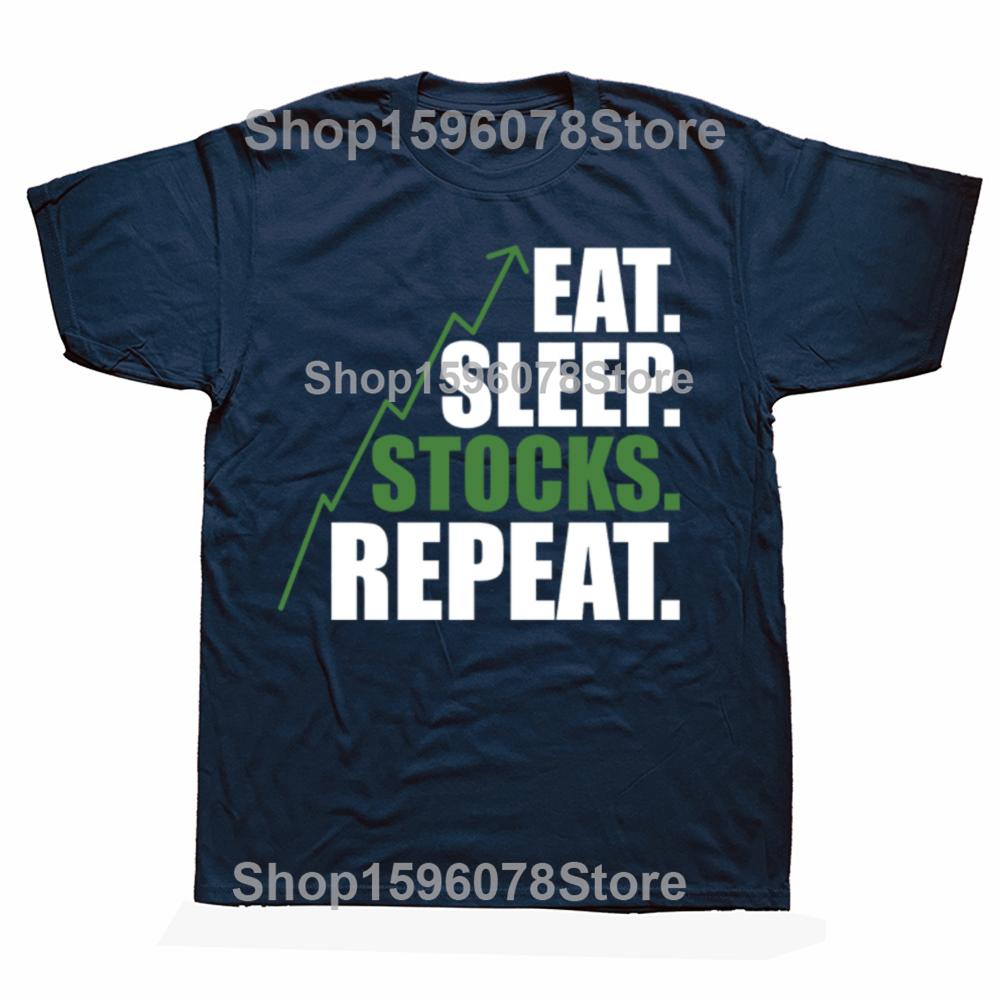 Funny Eat Sleep Stocks Repeat T Shirts Cotton Streetwear Trade Birthday Gifts Mens Clothing Casual Loose Oversized T Shirt