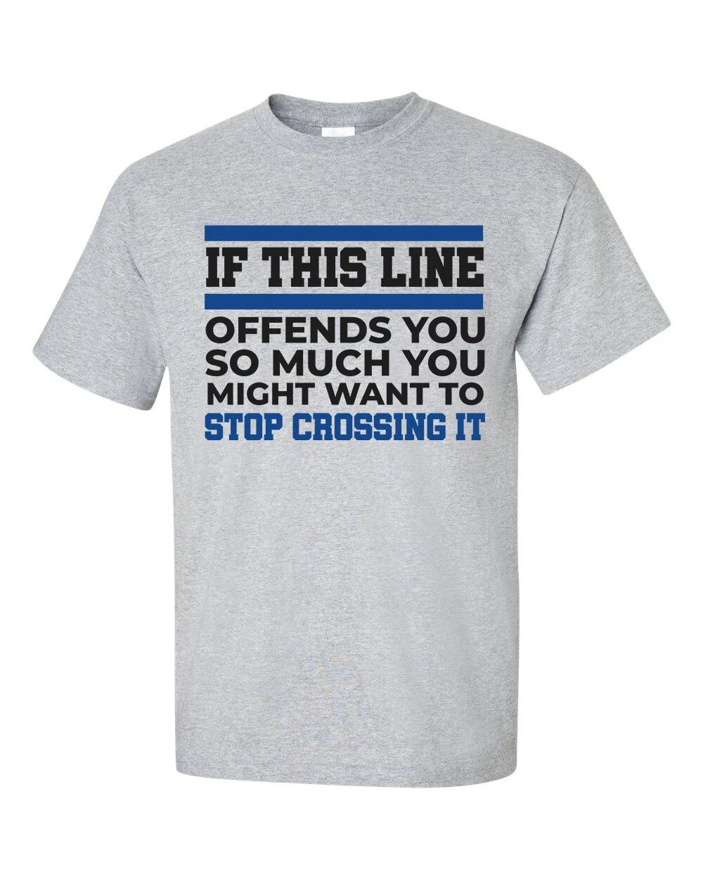 Blue Lives Matter If This Blue Line Offends You Short Sleeve T-Shirt L