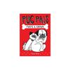Pug Pals #01: Two'S A Crowd Reading Books Is a Kind of Enjoyment. Reading