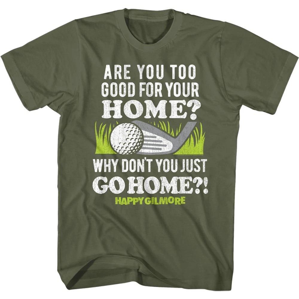 Happy Gilmore Go To Your Home TShirt S